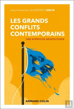 Bertrand.pt - Les Grands Conflits Contemporains : Une Approche Géopolitique