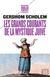 Les Grands Courants De La Mystique Juive
