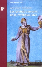 Les Grands Courants De La Mystique Juive