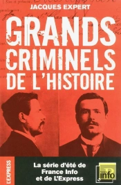 Les Grands Criminels De L'Histoire