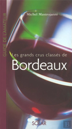 Bertrand.pt - Les Grands Crus Classes De Bordeaux
