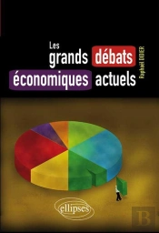 Les Grands Débats Économiques Actuels