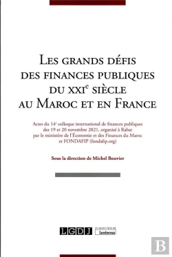 Bertrand.pt - Les Grands Defis Des Finances Publiques Du Xxie Siecle - Actes Du 14e Colloque International De Raba