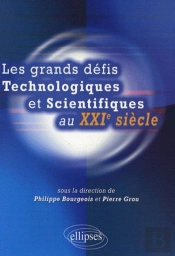 Les Grands Défis Technologiques Et Scientifiques Au Xxie Siècle