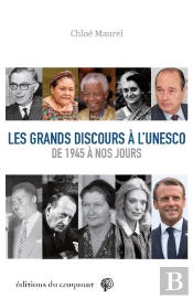 Les Grands Discours À L'Unesco De 1945 À Nos Jours