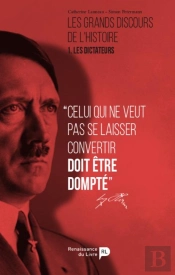 Les Grands Discours De L'Histoire - T01 - Les Grands Discours De L'Histoire - Les Dictateurs