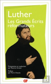 Les Grands Ecrits Reformateurs