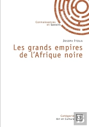 Les Grands Empires De L'Afrique Noire