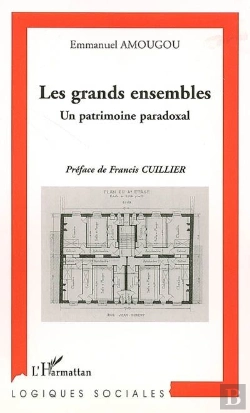 Bertrand.pt - Les Grands Ensembles ; Un Patrimoine Paradoxal