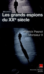 Les Grands Espions Du 20e Siecle