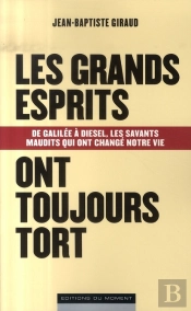 Les Grands Esprits Ont Toujours Tort