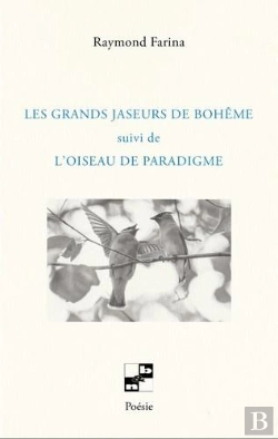 Bertrand.pt - Les Grands Jaseurs De Boheme Suivi De Loiseau De Paradigme