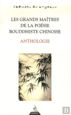 Bertrand.pt - Les Grands Maîtres De La Poésie Bouddhiste Chinoise