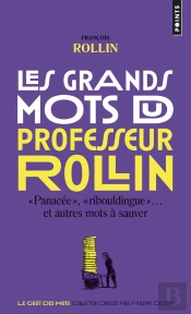 Les Grands Mots Du Professeur Rollin