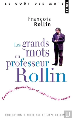 Bertrand.pt - Les Grands Mots Du Professeur Rollin