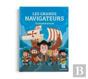 Les Grands Navigateurs : À La Découverte Du Monde