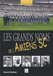Les Grands Noms De L'Amiens Sc