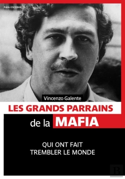 Bertrand.pt - Les Grands Parrains De La Mafia Qui Ont Fait Trembler Le Monde