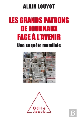 Bertrand.pt - Les Grands Patrons De Journaux Face À L'Avenir ; Une Enquête Mondiale