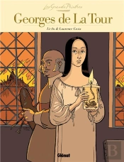 Les Grands Peintres : Georges De La Tour ; La Madeleine À La Veilleuse