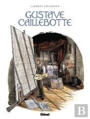 Les Grands Peintres : Gustave Caillebotte ; Un Rupin Chez Les Rapins
