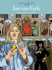 Les Grands Peintres : Jan Van Eyck