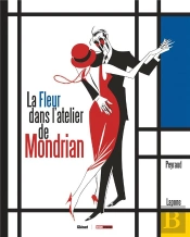 Les Grands Peintres : La Fleur Dans L'Atelier De Mondrian