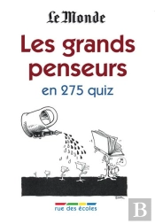 Les Grands Penseurs En 300 Quiz