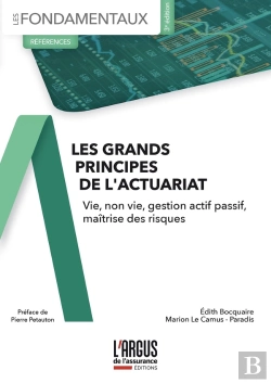 Bertrand.pt - Les Grands Principes De L'Actuariat : Vie, Non-Vie, Gestion Actif Passif, Maîtrise Des Risques