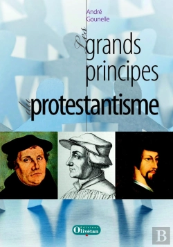 Bertrand.pt - Les Grands Principes Du Protestantisme