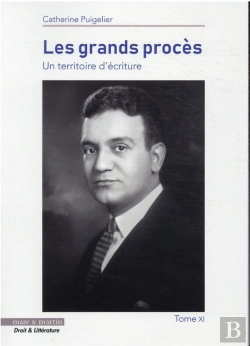 Bertrand.pt - Les Grands Proces - Un Territoire D'Ecriture. Tome 11