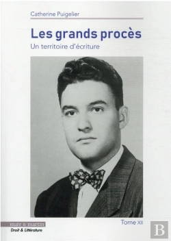 Bertrand.pt - Les Grands Proces - Un Territoire D'Ecriture. Tome 12
