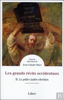 Bertrand.pt - Les Grands Récits Occidentaux Tome 2 ; Le Pilier Judéo-Chrétien