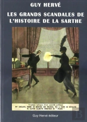 Les Grands Scandales De L'Histoire De La Sarthe