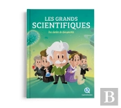 Les Grands Scientifiques : Des Siècles De Découvertes (2e Édition)