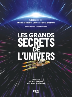 Bertrand.pt - Les Grands Secrets De L'Univers : Préface De Michel Mayor, Prix Nobel De Physique