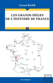 Les Grands Sièges De L'Histoire De France