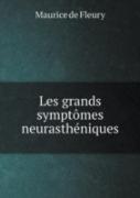 Les Grands Symptomes Neurastheniques