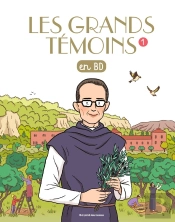 Les Grands Témoins En Bd Tome 1