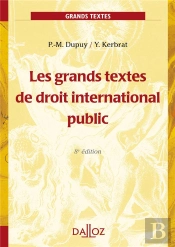 Les Grands Textes De Droit International Public - 8e Edition