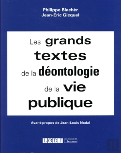 Bertrand.pt - Les Grands Textes De La Déontologie De La Vie Publique