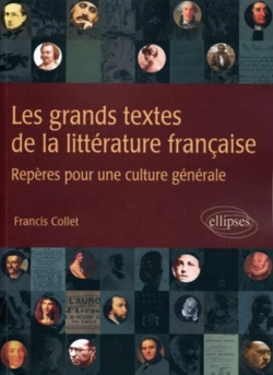 Bertrand.pt - Les Grands Textes De La Litterature Francaise ; Repères Pour Une Culture Générale
