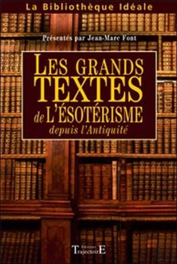 Bertrand.pt - Les Grands Textes De L'Ésotérisme Depuis L'Antiquité