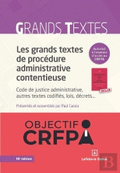 Les Grands Textes De Procédure Administrative Contentieuse : Code De Justice Administrative (10e Édition)