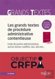 Les Grands Textes De Procedure Administrative Contentieuse. Code De Justice Administrative... ... -