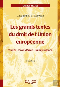 Bertrand.pt - Les Grands Textes Du Droit De L'Union Européenne (8e Édition)