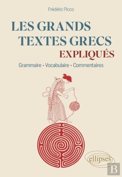 Bertrand.pt - Les Grands Textes Grecs Expliqués : Grammaire, Vocabulaire, Commentaires