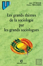 Les Grands Themes De La Sociologie Par Les Grands Sociologues