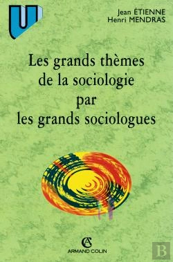 Bertrand.pt - Les Grands Themes De La Sociologie Par Les Grands Sociologues