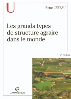 Bertrand.pt - Les Grands Types De Structure Agraire Dans Le Monde (7e Édition)